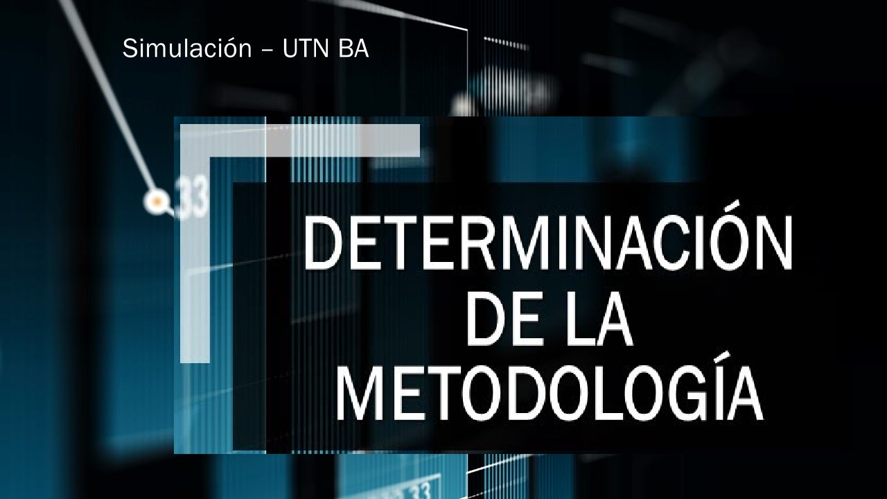 determinación metodología a utilizar